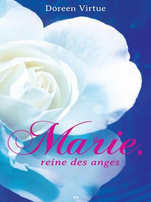cover image of Marie, reine des anges
